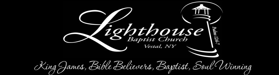 Lighthouse Baptist Church – Vestal, NY